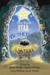 The Real Star of Bethlehem: A Children's Christmas Musical