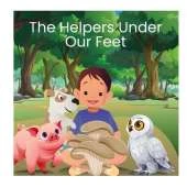 The Helpers Under Our Feet