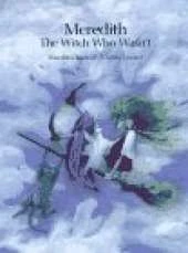 Meredith, the Witch Who Wasn't