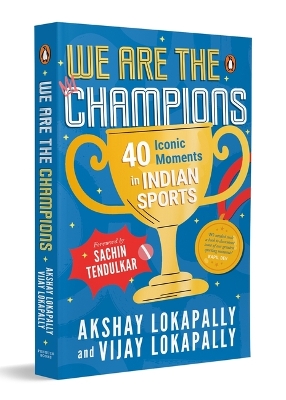 We Are the Champions: 40 Iconic Moments in Indian Sports | Inspiring Stories from Cricket, Olympics & Beyond