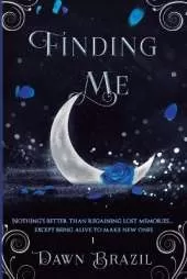 Finding Me: YA Urban Fantasy (Magic, Action, Romance)