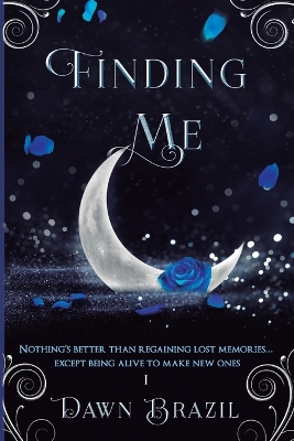 Finding Me: YA Urban Fantasy (Magic, Action, Romance)