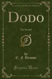 Dodo: The Second (Classic Reprint)