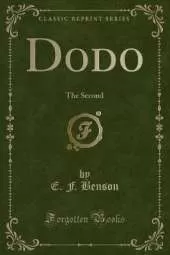 Dodo: The Second (Classic Reprint)
