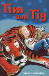 Tim and Tig