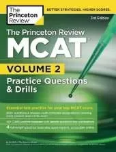 Princeton Review MCAT, Volume 2: 725+ Practice Questions and Passages for MCAT Scoring Success