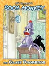 Sock Monkey: The Glass Doorknob