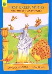 First Greek Myths: King Midas's Goldfingers
