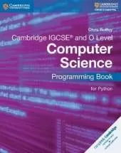 Cambridge IGCSE® and O Level Computer Science Programming Book for Python