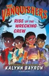 The Vanquishers: Rise of the Wrecking Crew: The fangtastically feisty middle grade series from the author of Cinderella is Dead