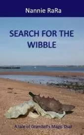 Search for the Wibble: A tale of Grandad's Magic Dust