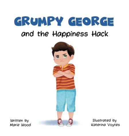Grumpy George and the Happiness Hack