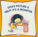 Diya's Picture and Help! It's a Monster