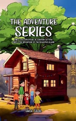 The Adventure Series: Part 1. The Adventure Of Surfrak Cottage Part 2. The Adventure Of The Deserted Island