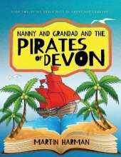 Nanny and Grandad and the Pirates of Devon: The Adventures of Nanny and Grandad