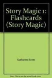 Story Magic 1 Flashcards