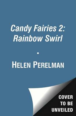 Candy Fairies 2: Rainbow Swirl