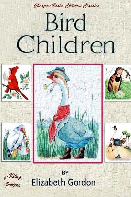 Bird Children: [Illustrated Edition]