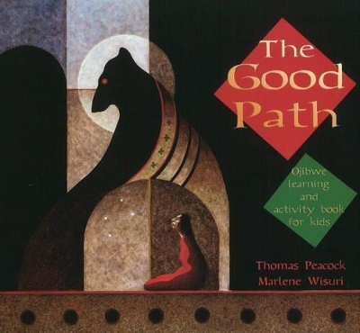 Good Path: Ojibwe Learning and Activity Book for Kids