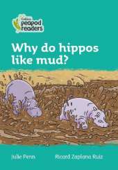 Why do hippos like mud?: Level 3