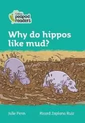 Why do hippos like mud?: Level 3