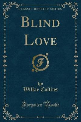 Blind Love (Classic Reprint)