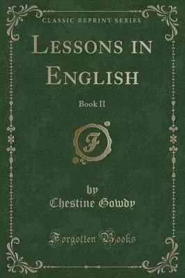 Lessons in English: Book II (Classic Reprint)
