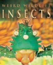WEIRD WILDLIFE INSECTS