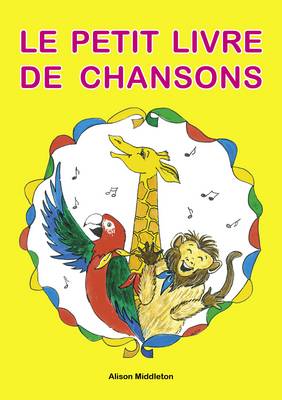 Le petit livre des chansons (12 Songs + CD)