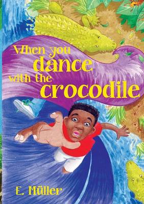 When You Dance with the Crocodile