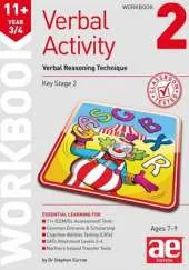 11+ Verbal Activity Year 3/4 Workbook 2: Verbal Reasoning Technique