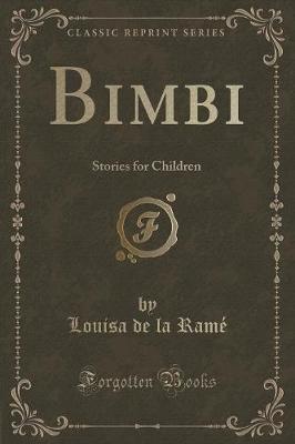 Bimbi: Stories for Children (Classic Reprint)