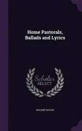 Home Pastorals, Ballads and Lyrics