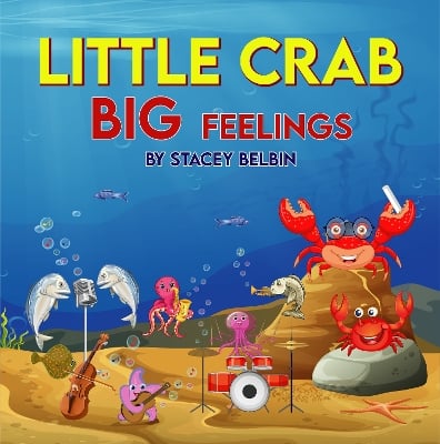 Little Crab BIG Feelings