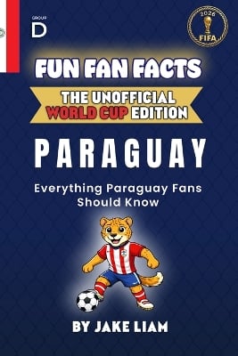 Fun Fan Facts: World Cup Edition - Paraguay: Everything Young Paraguay Fans Should Know