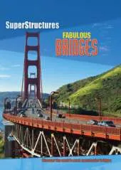 Superstructures: Fabulous Bridges