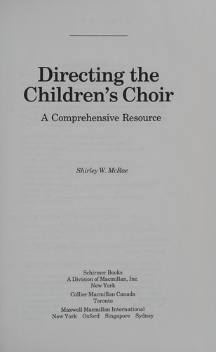 Directing the Children's Choir: A Comprehensive Resource