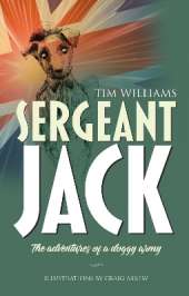 Sergeant Jack: The Adventures of a Doggy Army
