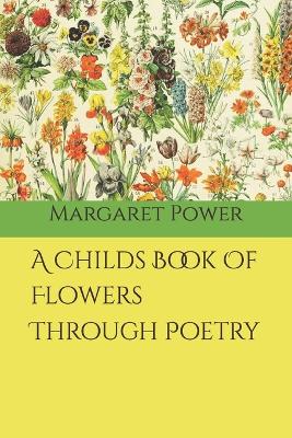 A Childs Book Of Flowers Through Poetry