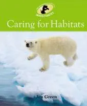 Environment Detective Investigates: Caring For Habitats