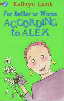 For Better or Worse According to Alex