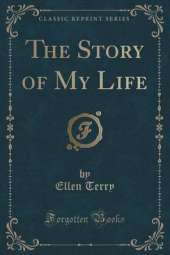 The Story of My Life (Classic Reprint)