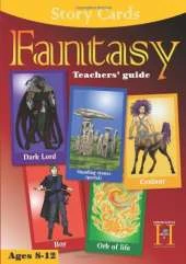 Fantasy: Teachers Guide: Ages 8-12