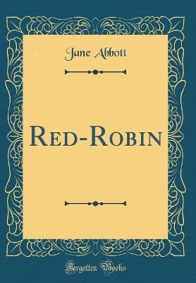 Red-Robin (Classic Reprint)