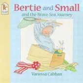 Bertie And Small And The Brave Sea Journ