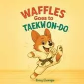 Waffles Goes to Taekwondo