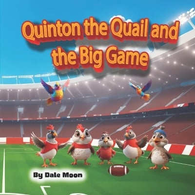Quinton the Quail and the Big Game