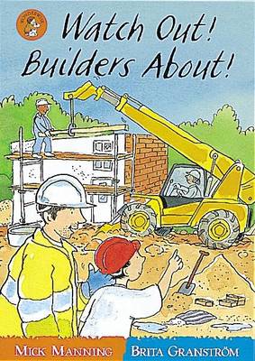 Wonderwise Readers: Watch Out Builders About