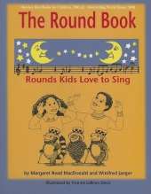 The Round Book: Rounds Kids Love to Sing