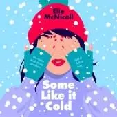 Some Like it Cold